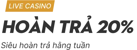 Live casino hoàn trả 20%