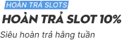 Hoàn trả slot 10%